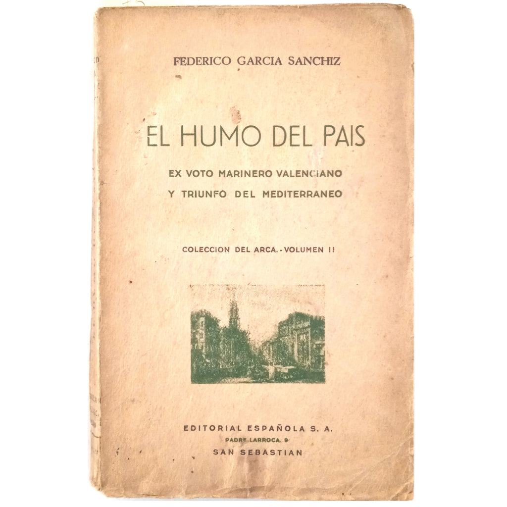 EL HUMO DEL PAÍS. Ex voto marinero valenciano y triunfo del Mediterráneo. García Sanchiz, Federico