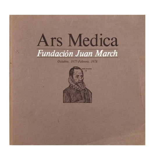 ARS MÉDICA. Octubre, 1977- Febrero, 1978. Fundación Juan March