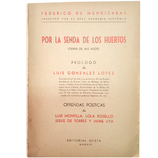 POR LA SENDA DE LOS HUERTOS (TIERRA DE MIS HIJOS). Mendizábal, Federico de (Dedicado)