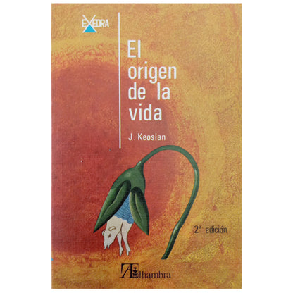 EL ORIGEN DE LA VIDA. Keosian, J.