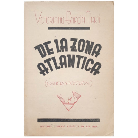 DE LA ZONA ATLÁNTICA (GALICIA Y PORTUGAL). García Martí, Victoriano