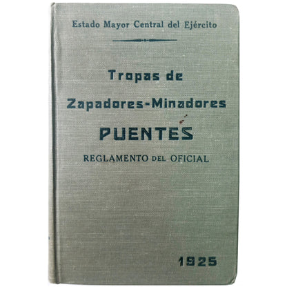 TROPAS DE ZAPADORES-MINADORES. PUENTES. Reglamento del Oficial. Parellada y García, Antonio