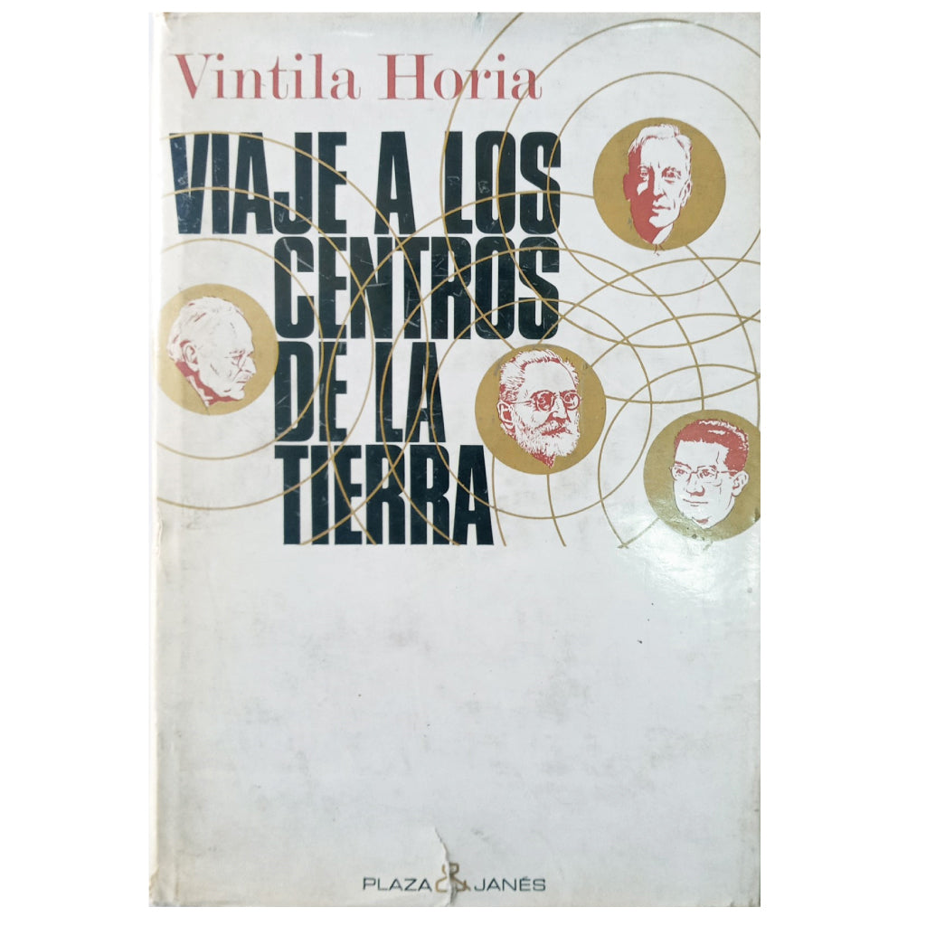 VIAJE A LOS CENTROS DE LA TIERRA. Horia, Vintila