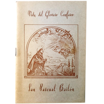 VIDA DEL GLORIOSO CONFESOR SAN PASCUAL BAILÓN. Ferrandis Villanueva, Rafael