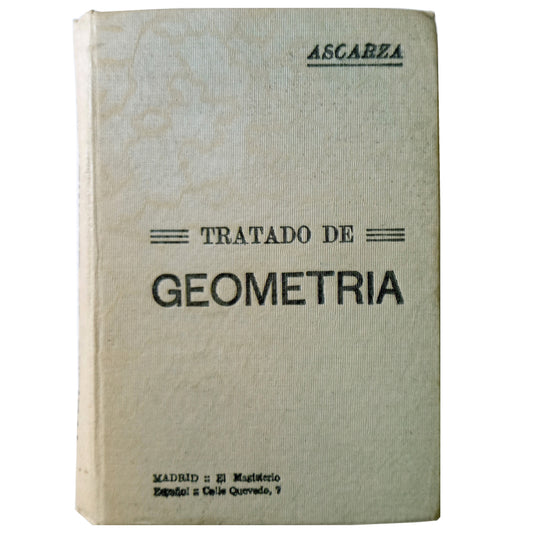 TRATADO DE GEOMETRÍA. Ascarza, Victoriano F. (Dedicado)