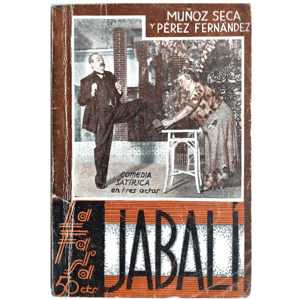 THE FARSE Nº 290: BOAR. Muñoz Seca, Pedro/ Pérez Fernández, Pedro