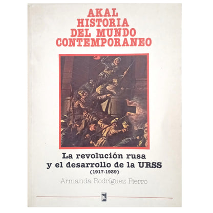 THE RUSSIAN REVOLUTION AND THE DEVELOPMENT OF THE USSR (1917-1939). Rodríguez Fierro, Armanda