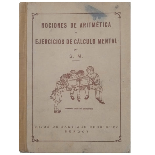 NOCIONES DE ARITMÉTICA Y EJERCICIOS DE CÁLCULO MENTAL. S.M.