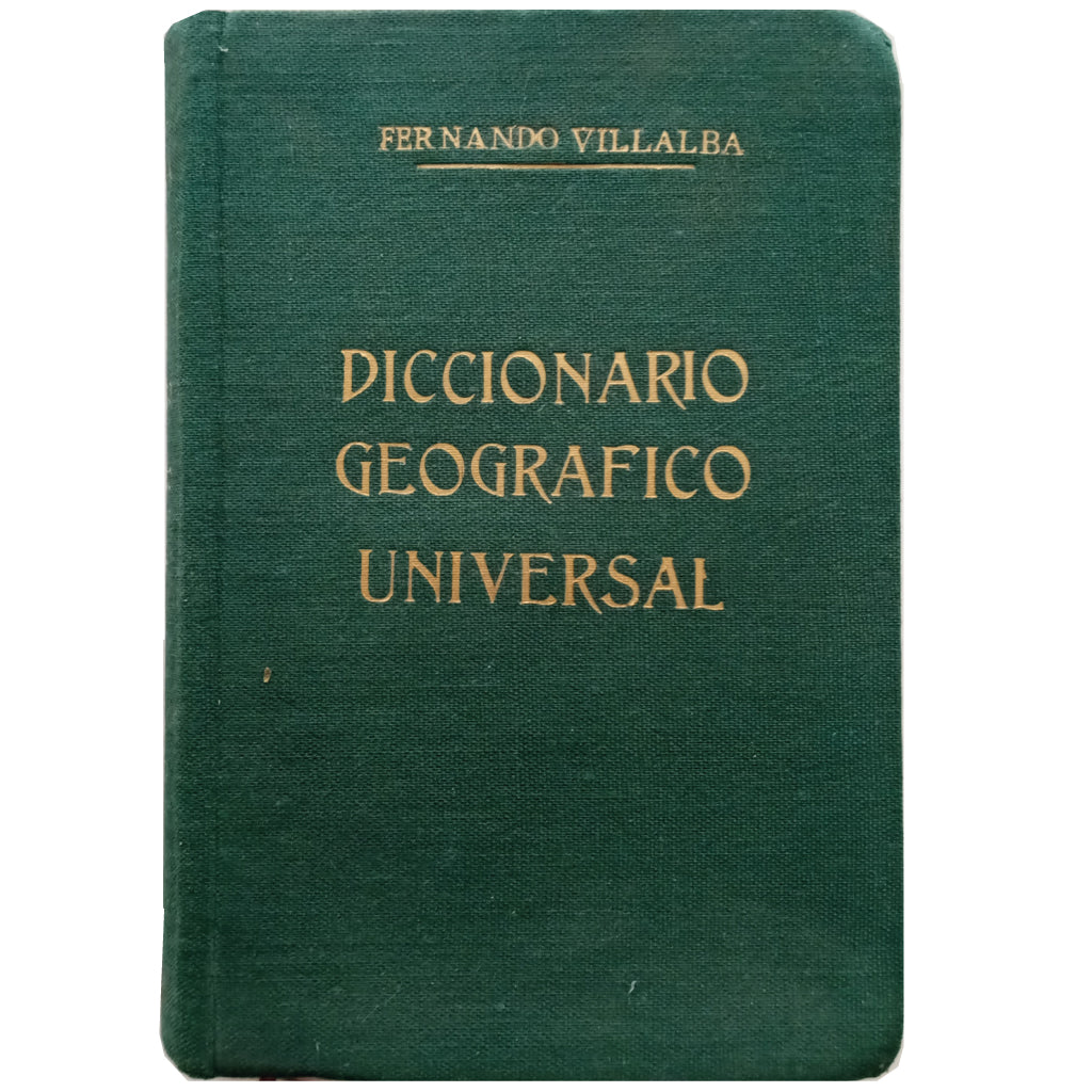 DICCIONARIO GEOGRÁFICO UNIVERSAL. Villalba y Rubio, Fernando