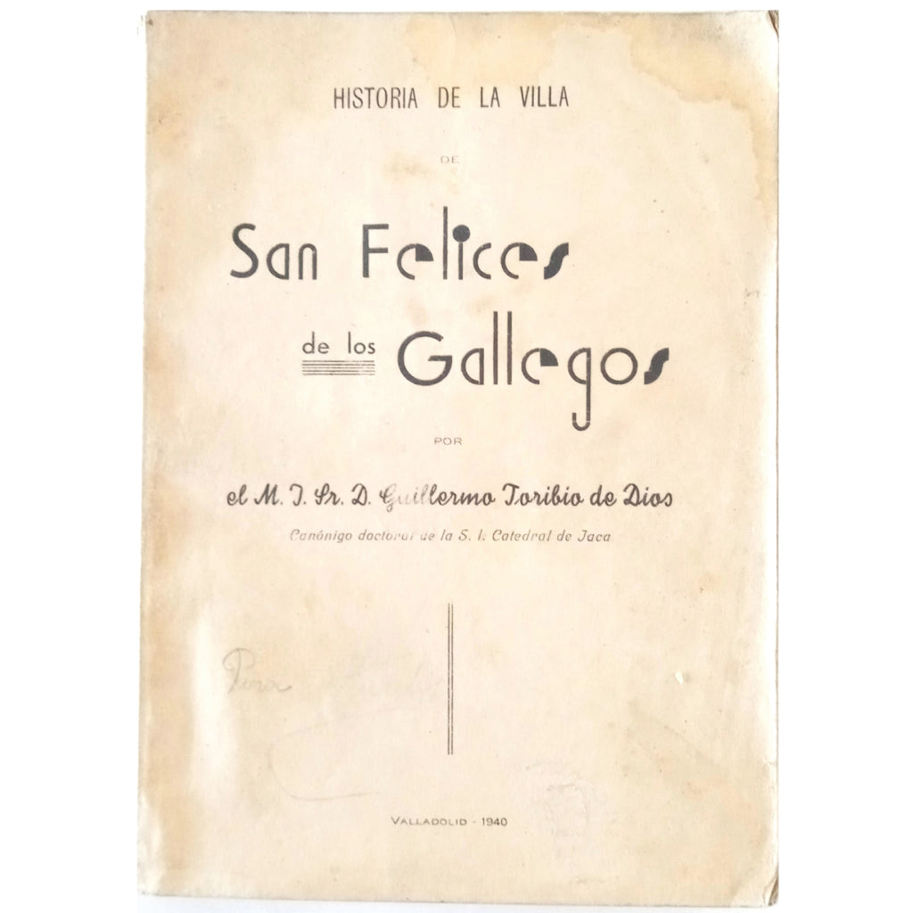 HISTORY OF THE VILLAGE OF SAN FELICES DE LOS GALLEGOS. God, Guillermo Toribio