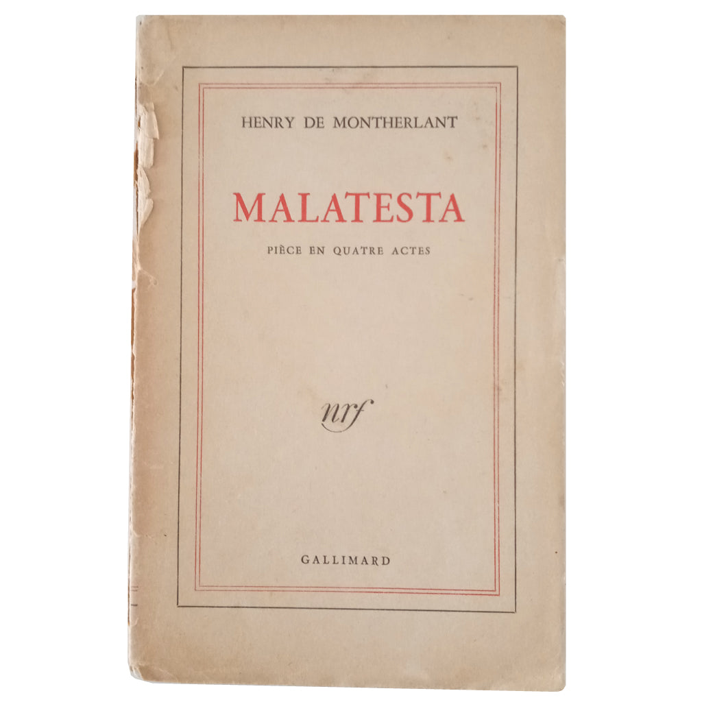 MALATESTA. Montherlant, Henry de