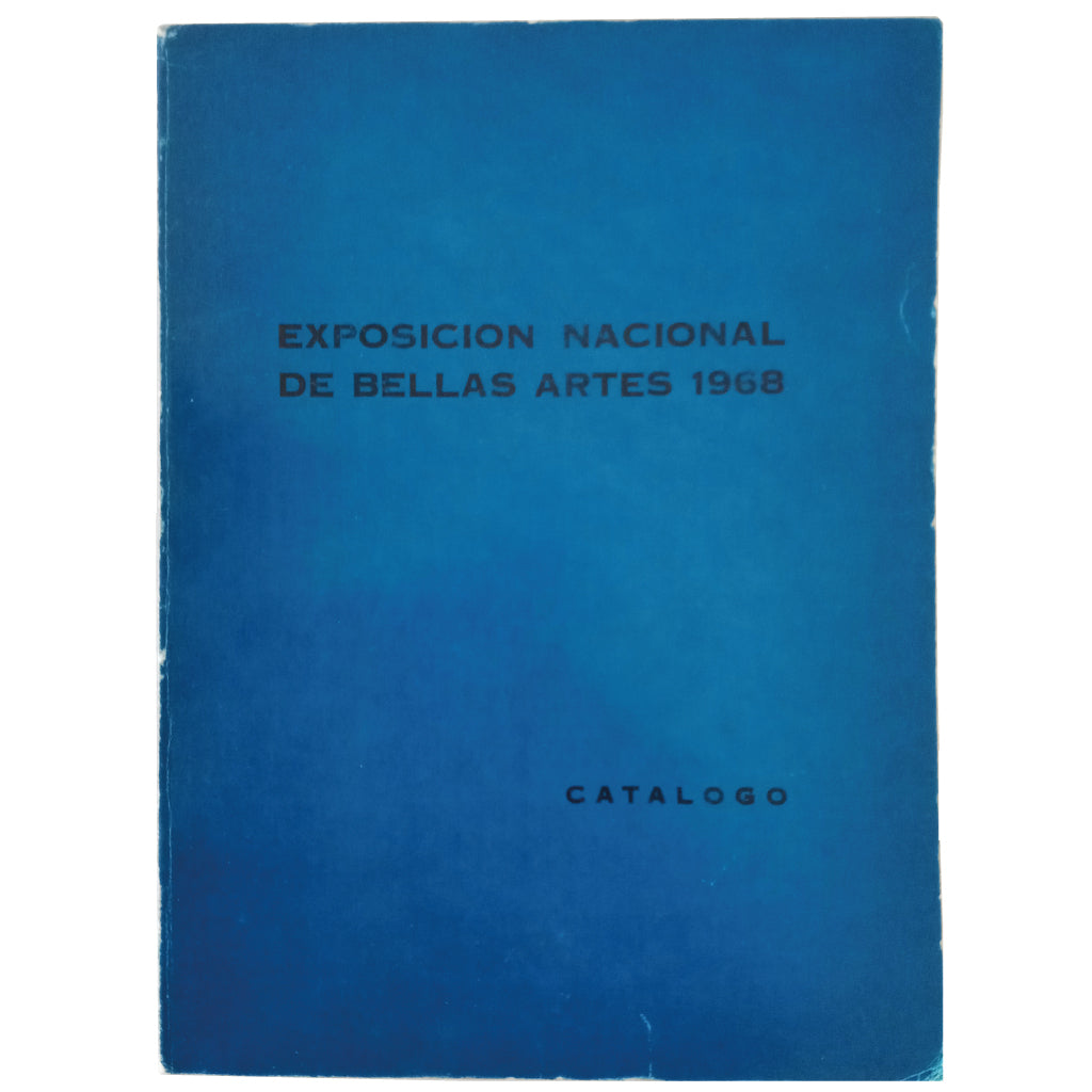 EXPOSICIÓN NACIONAL DE BELLAS ARTES 1968. Catálogo. Madrid, Palacio del Retiro