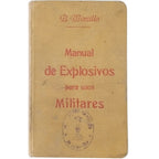 MANUAL DE EXPLOSIVOS PARA USOS MILITARES. Morcillo y Munera, Bruno