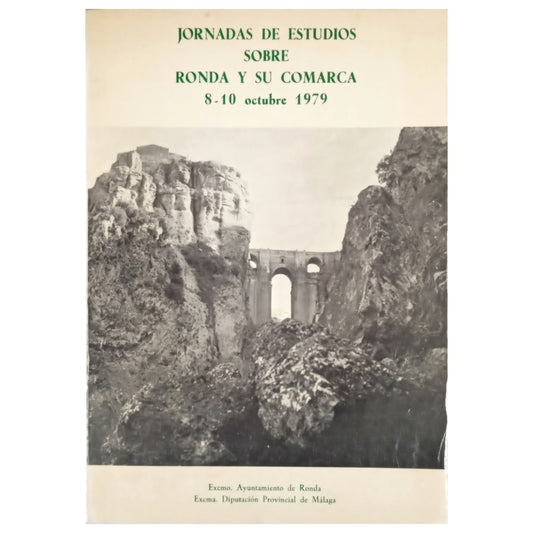 STUDY DAYS ABOUT RONDA AND ITS REGION. October 8-10, 1979. Various authors