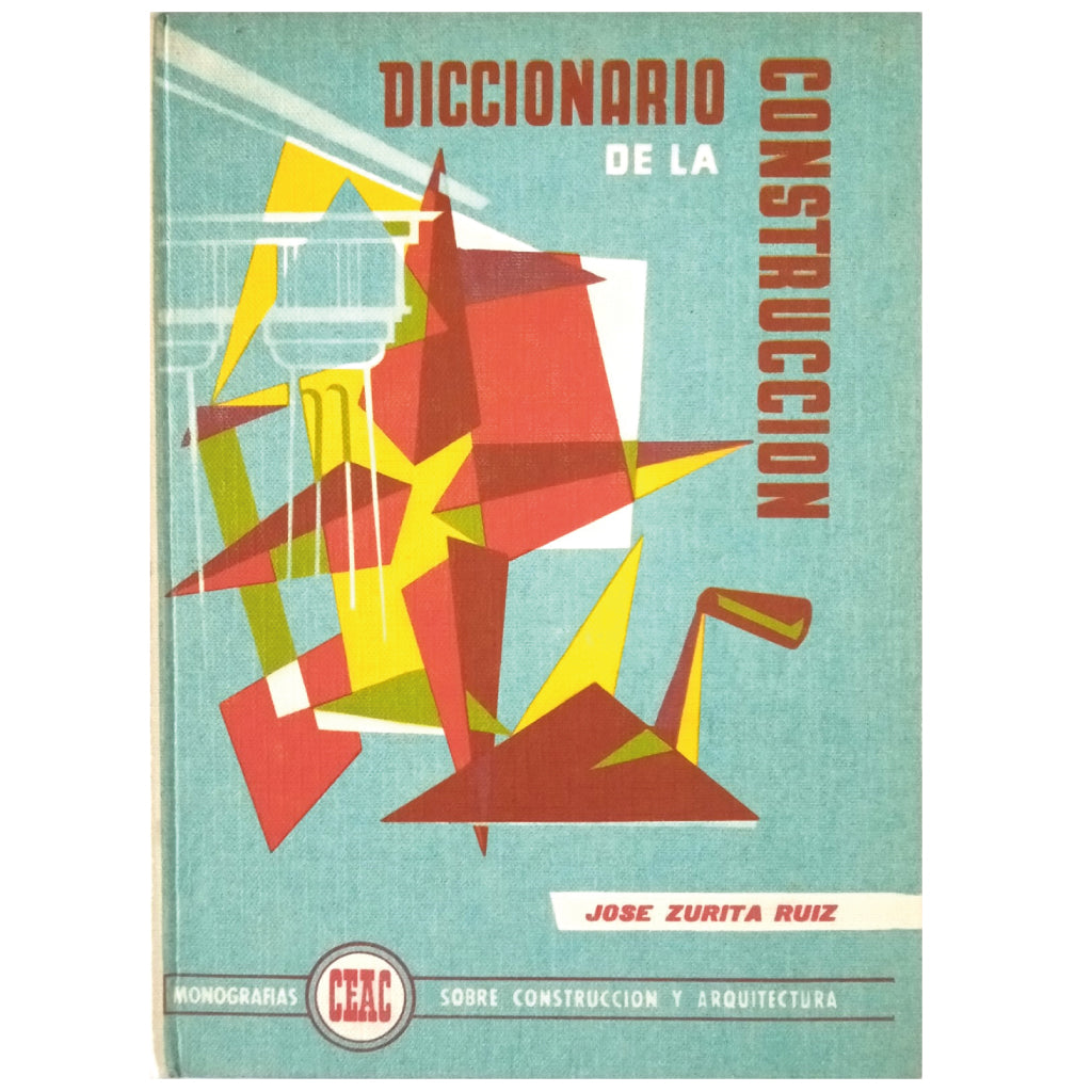 CONSTRUCTION DICTIONARY. Zurita Ruiz, José