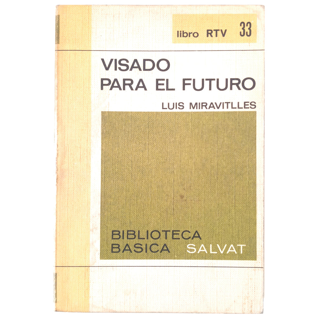 VISA FOR THE FUTURE. Miravitlles, Luis