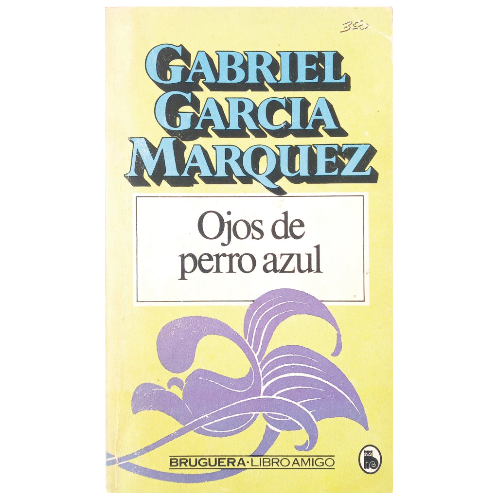 OJOS DE PERRO AZUL. García Márquez, Gabriel