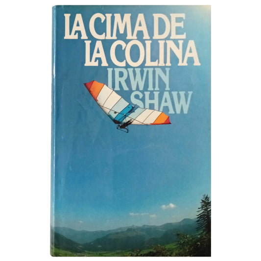 LA CIMA DE LA COLINA. Shaw, Irwin