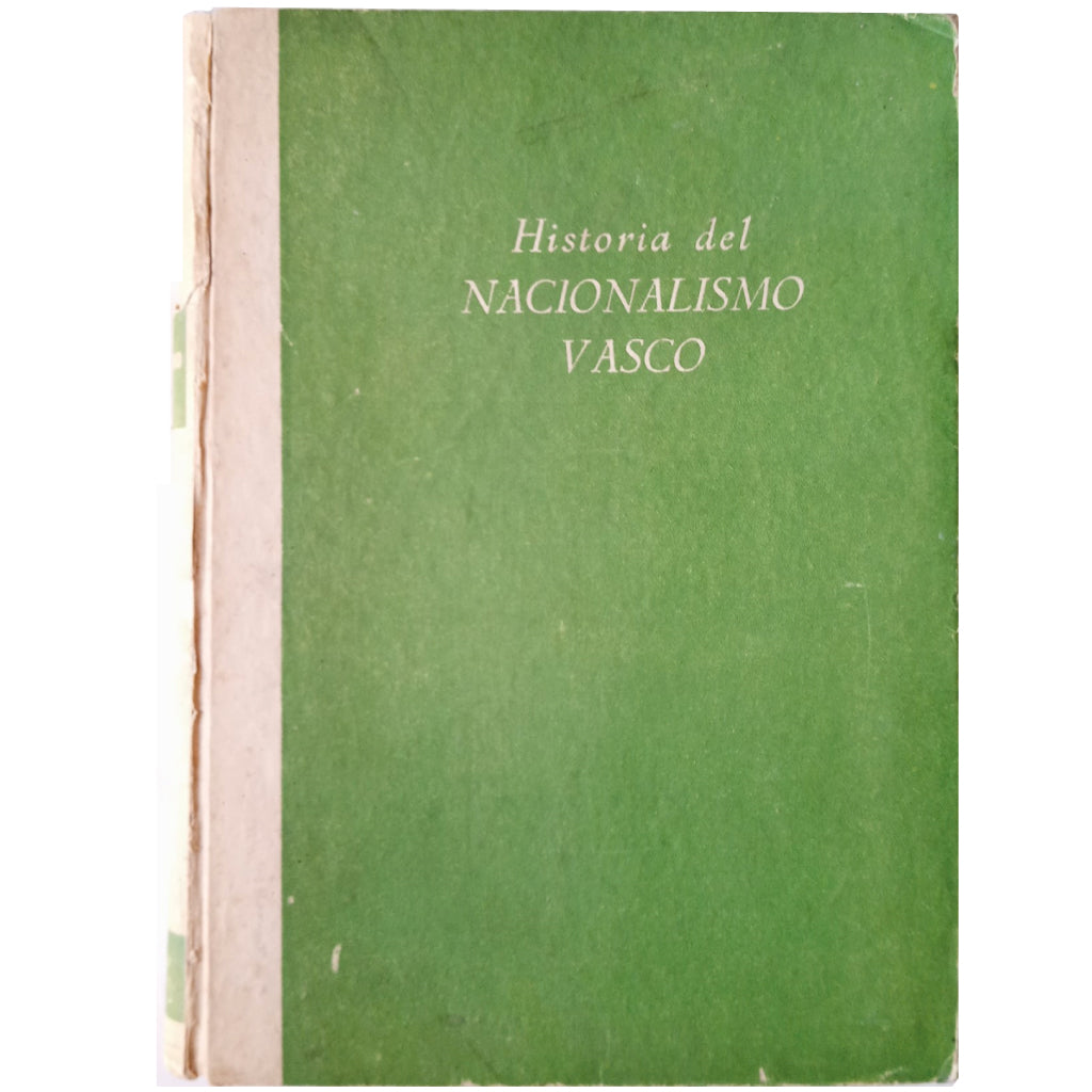 HISTORIA DEL NACIONALISMO VASCO 1793-1936. García Venero, Maximiano (Dedicado)