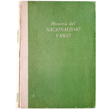 HISTORIA DEL NACIONALISMO VASCO 1793-1936. García Venero, Maximiano (Dedicado)