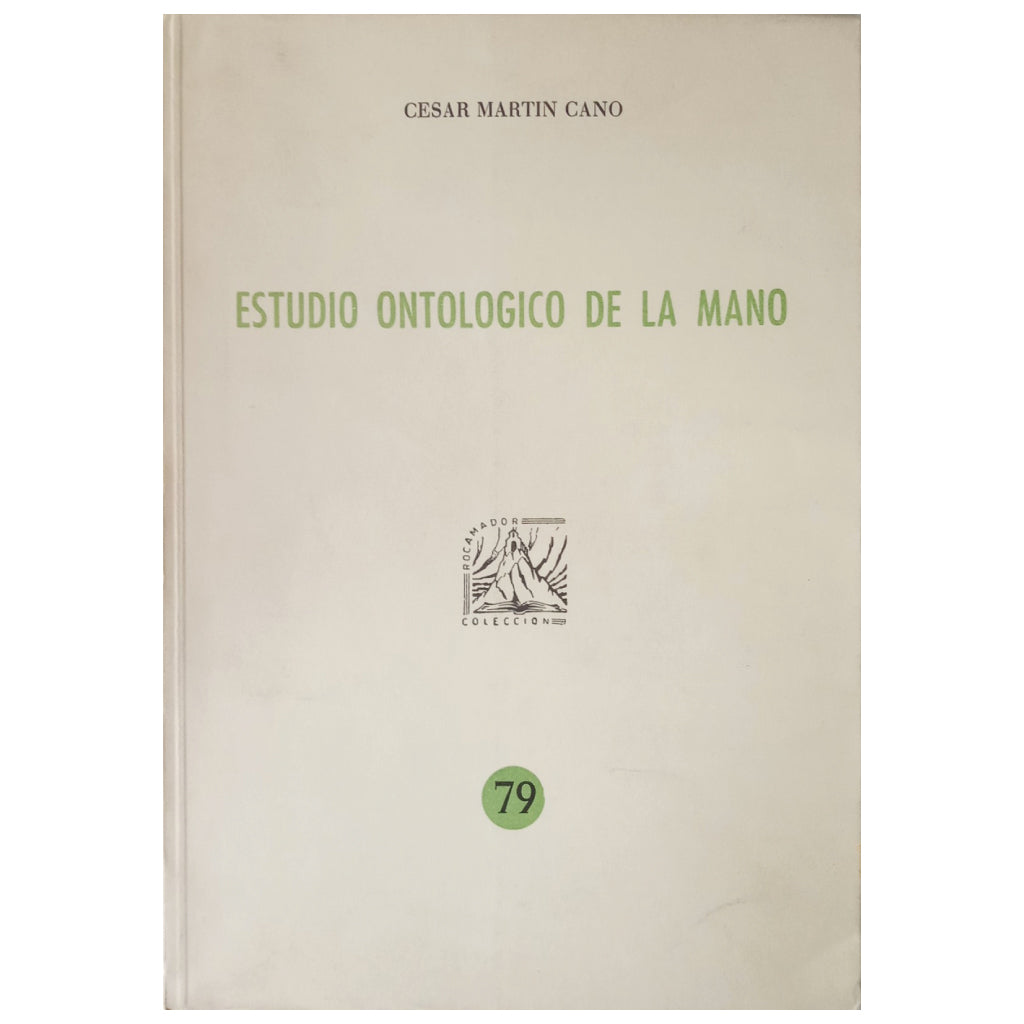 ESTUDIO ONTOLÓGICO DE LA MANO. Martín Cano, César