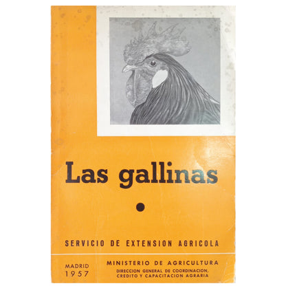 SERVICIO DE EXTENSIÓN AGRÍCOLA Nº 7-E: LAS GALLINAS. Varios Autores