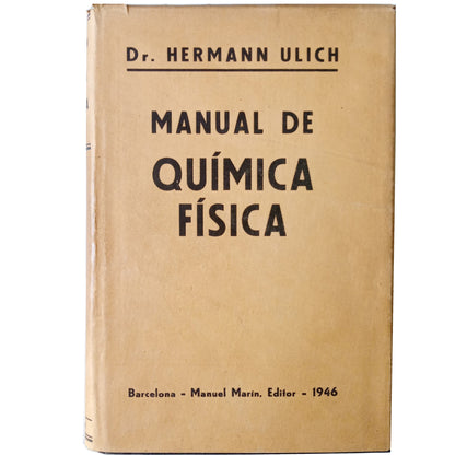 MANUAL OF PHYSICAL CHEMISTRY. Ulich, Hermann