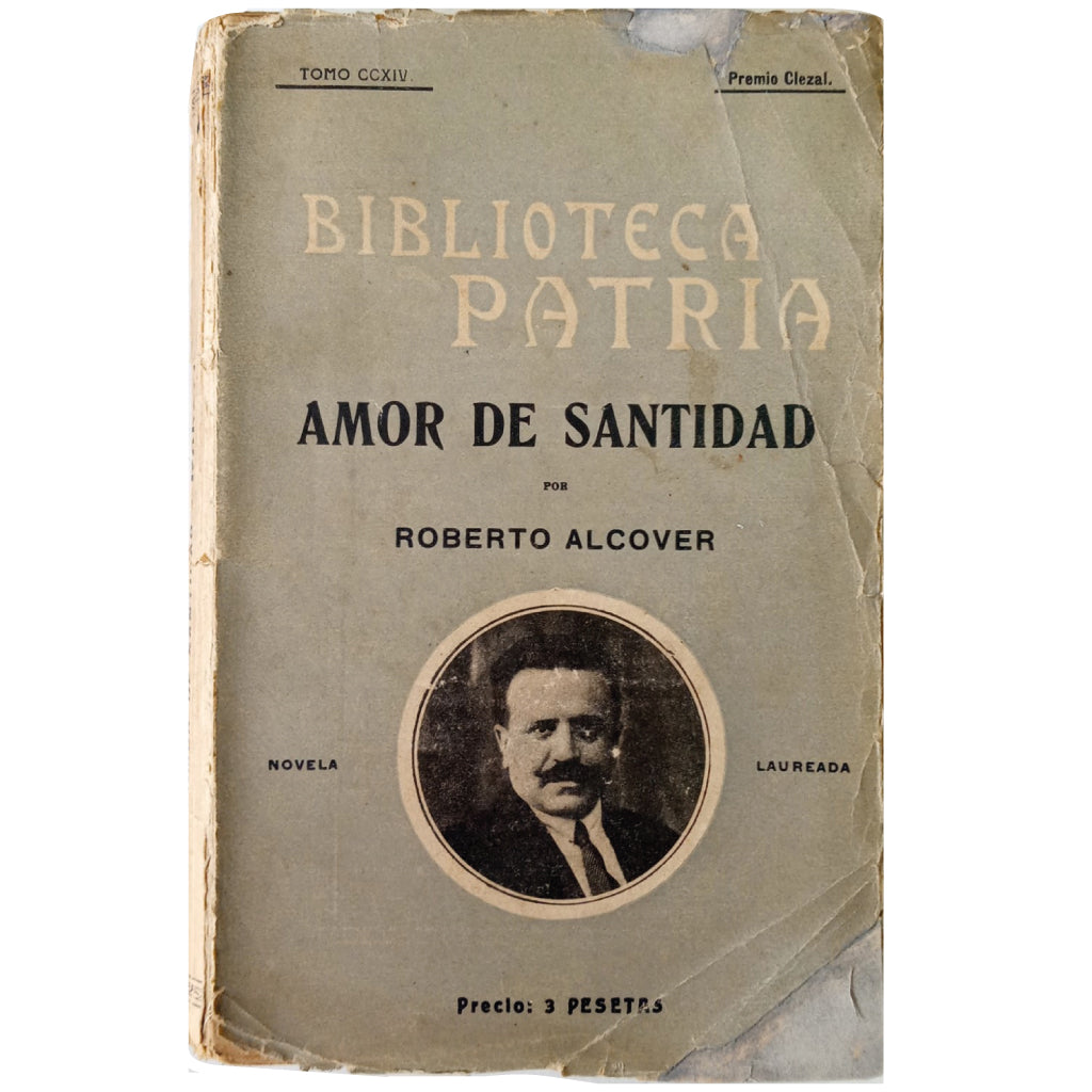 AMOR DE SANTIDAD. Novela Original. Alcover, Roberto