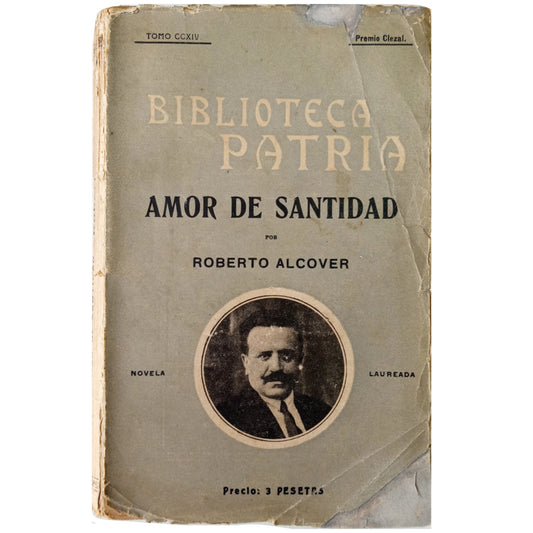 LOVE OF HOLINESS. Original Novel. Alcover, Roberto