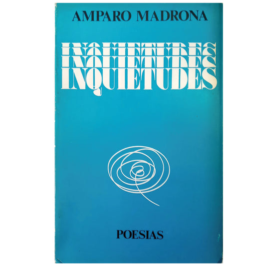 INQUIETUDES. Poesías. Madrona, Amparo (Dedicado)