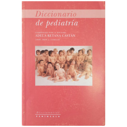 DICCIONARIO DE PEDIATRÍA. Retana Castán, Adela