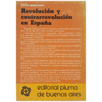 REVOLUTION AND COUNTERREVOLUTION IN SPAIN. Morrow, Felix