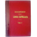 NOVÍSIMO DICCIONARIO ENCICLOPÉDICO, POPULAR, ILUSTRADO DE LA LENGUA CASTELLANA. 5 Tomos