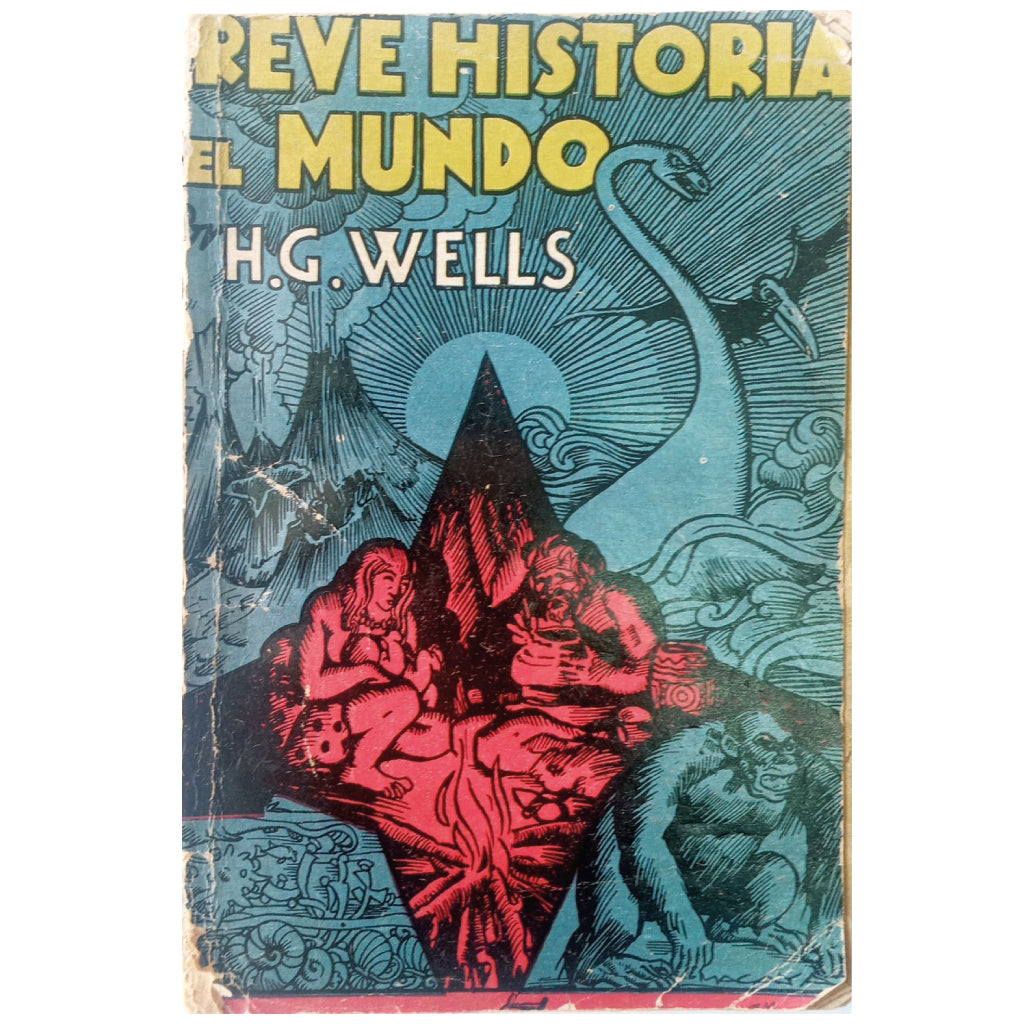 BREVE HISTORIA DEL MUNDO. H. G. Wells