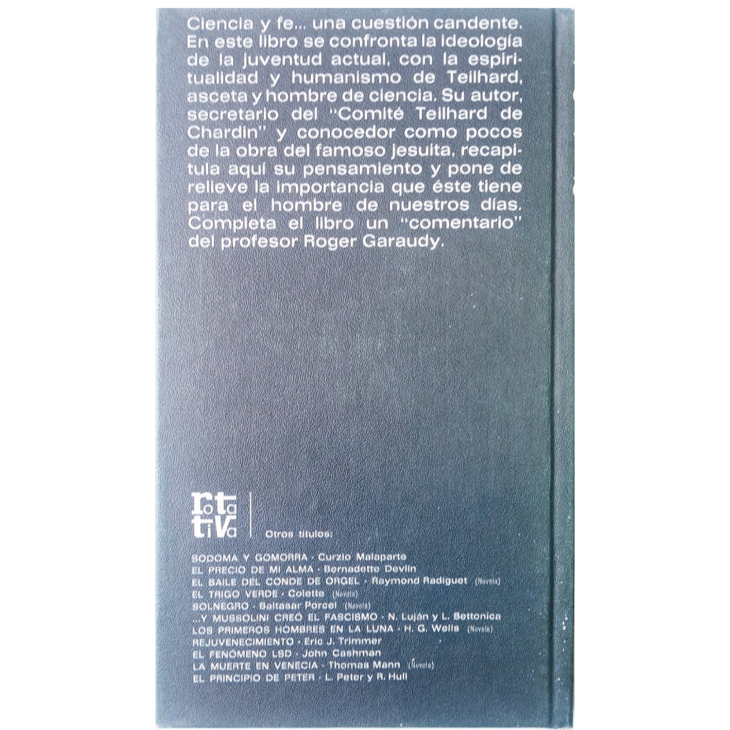 CIENCIA Y FE EN TELLHARD DE CHARDIN (Con un comentario de Roger Garaudy). Cuenot, Claude