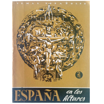 TEMAS ESPAÑOLES Nº 8: ESPAÑA EN LOS ALTARES. Rodríguez Pantoja, Miguel