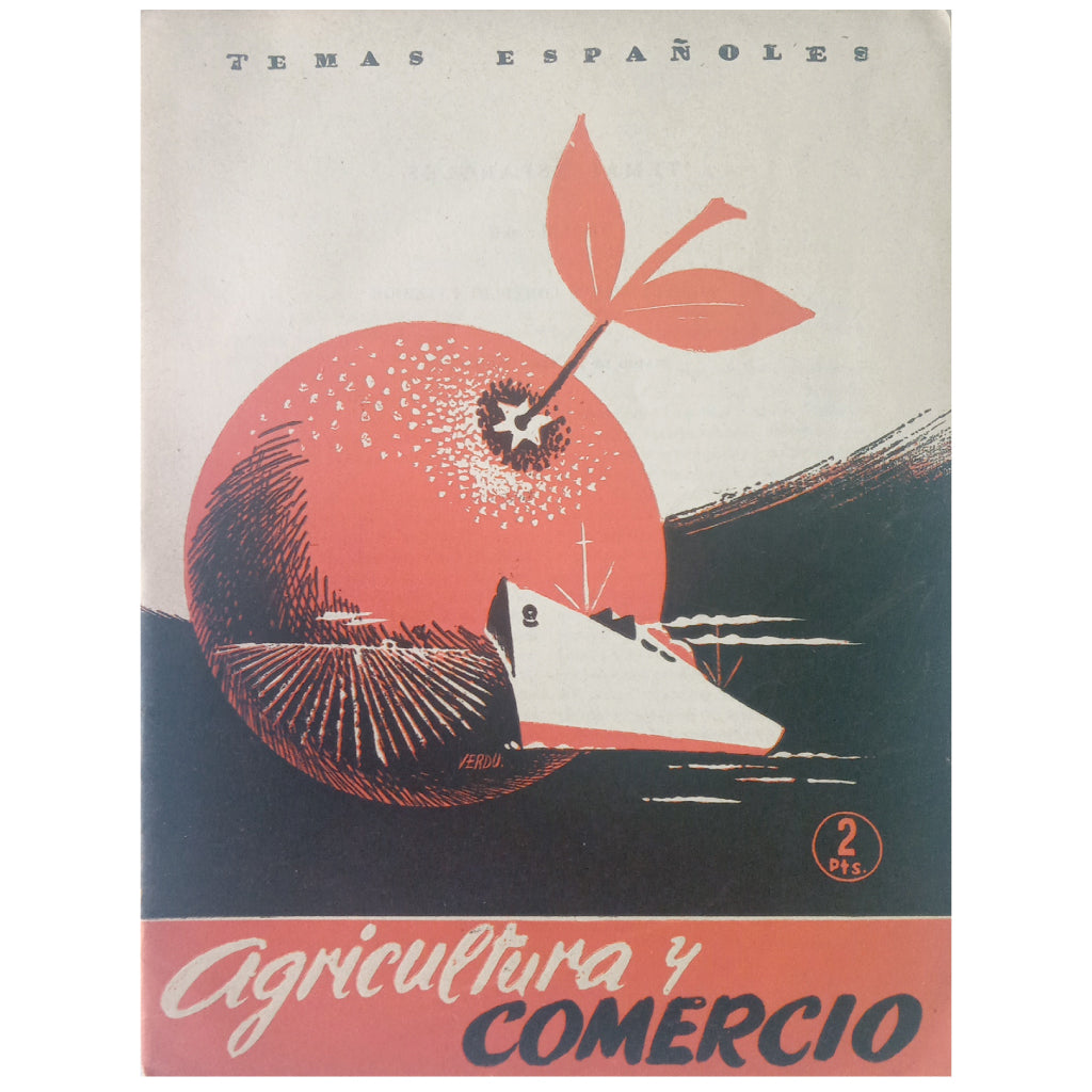 TEMAS ESPAÑOLES Nº 46: AGRICULTURA Y COMERCIO EXTERIOR. Vega Rodríguez, Mario De La