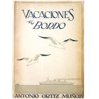 VACACIONES A BORDO. Ortiz Muñoz, Antonio