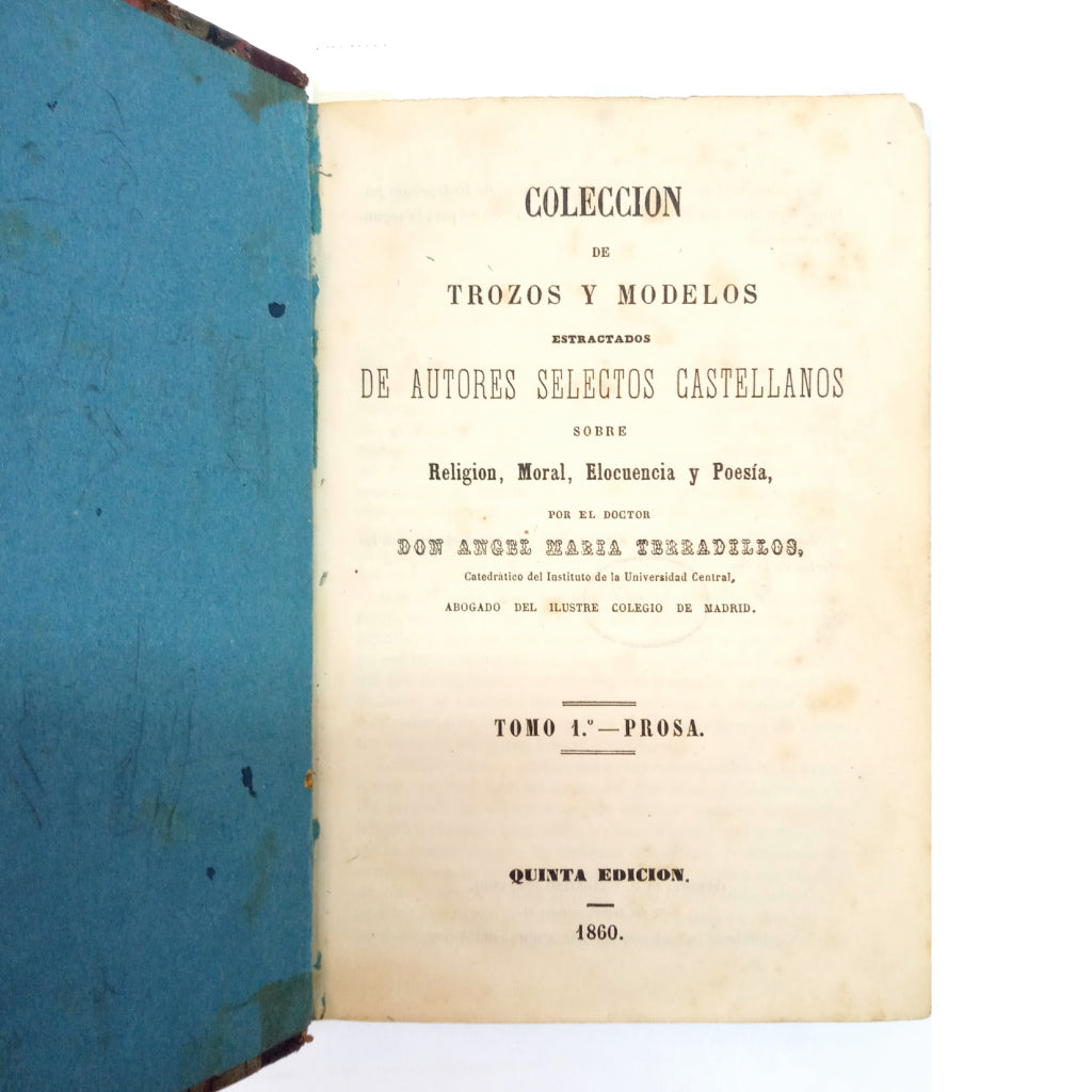 COLECCIÓN DE TROZOS Y MODELOS ESTRACTADOS DE AUTORES SELECTOS CASTELLANOS SOBRE RELIGIÓN, MORAL...