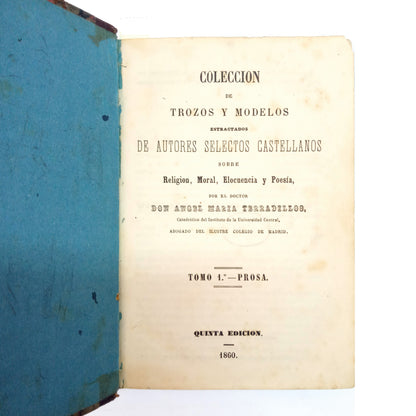 COLECCIÓN DE TROZOS Y MODELOS ESTRACTADOS DE AUTORES SELECTOS CASTELLANOS SOBRE RELIGIÓN, MORAL...