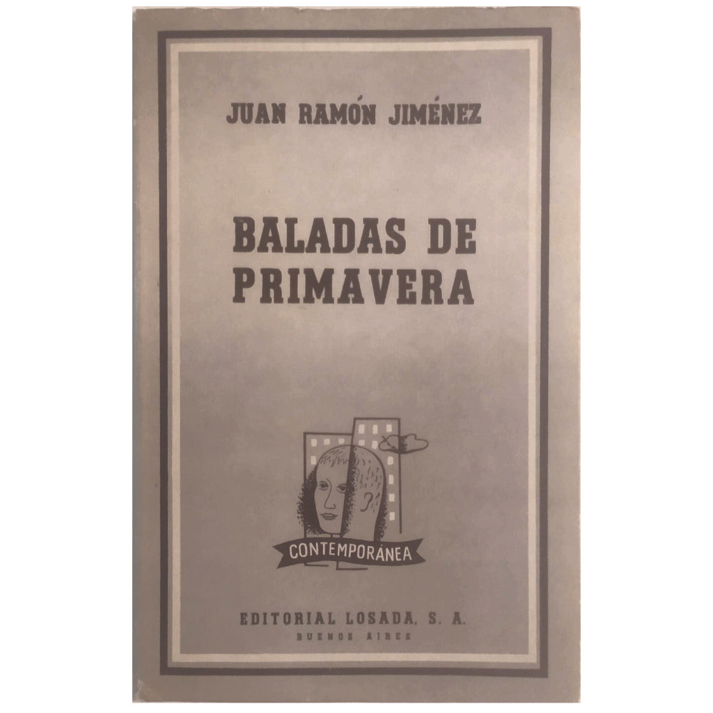 BALADAS DE PRIMAVERA (1907). Jiménez, Juan Ramón