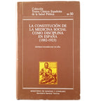 LA CONSTITUCIÓN DE LA MEDICINA SOCIAL COMO DISCIPLINA EN ESPAÑA (1882-1923). Rodríguez Ocaña, Esteban