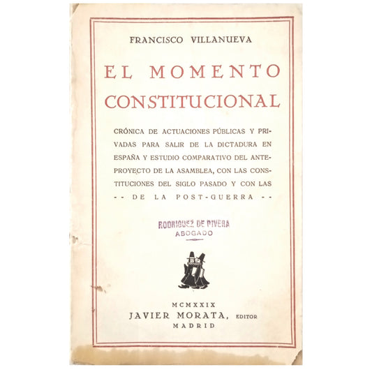 THE CONSTITUTIONAL MOMENT. Villanueva, Francisco