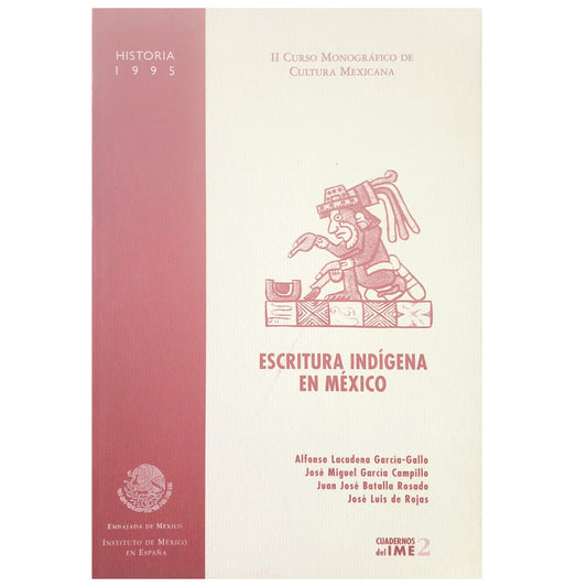 ESCRITURA INDÍGENA EN MÉXICO. Varios autores