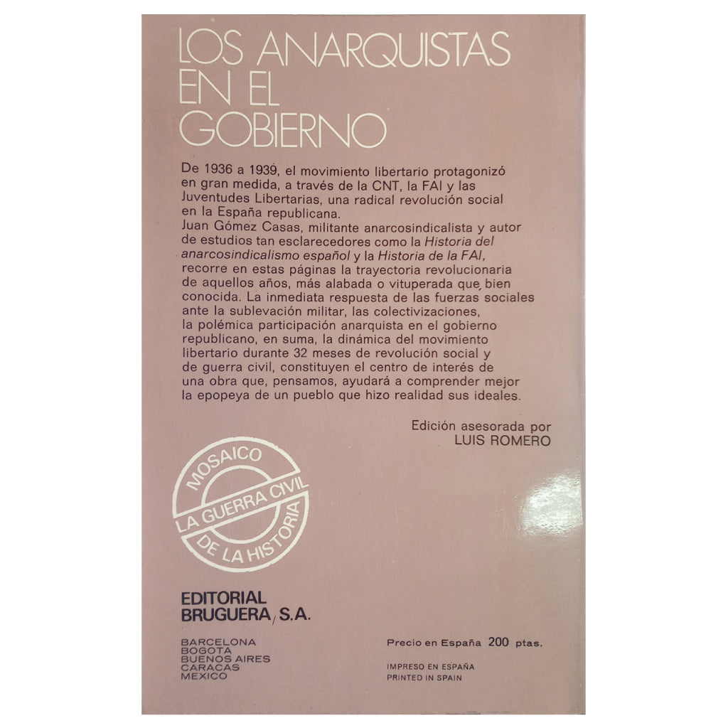 LOS ANARQUISTAS EN EL GOBIERNO (1936-1939). Gómez Casas, Juan