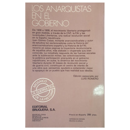 LOS ANARQUISTAS EN EL GOBIERNO (1936-1939). Gómez Casas, Juan