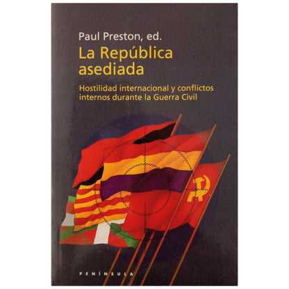 LA REPÚBLICA ASEDIADA. Preston, Paul