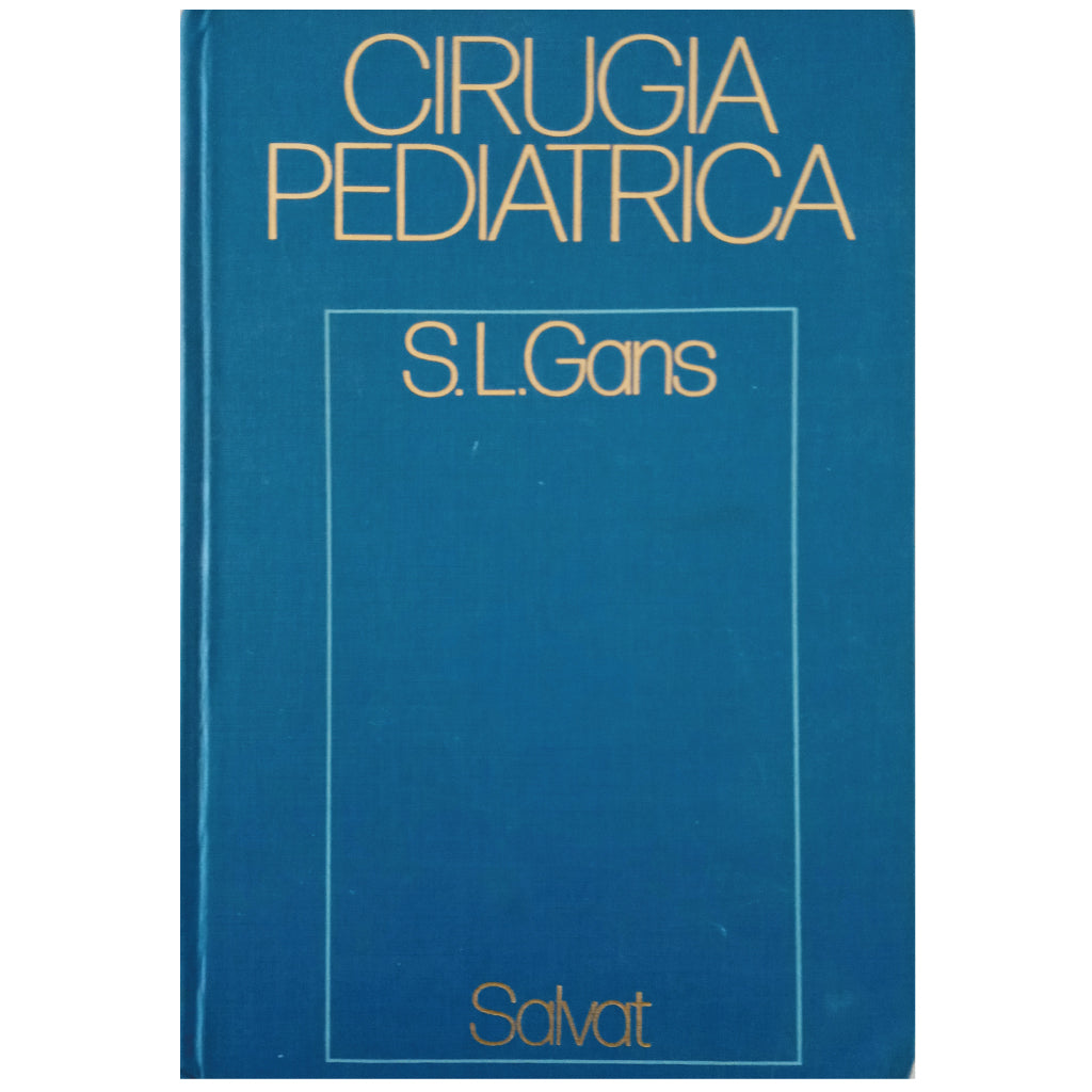 CIRUGÍA PEDIÁTRICA. Gans, Stephen L.