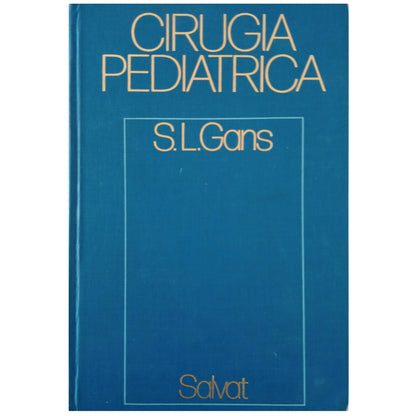 CIRUGÍA PEDIÁTRICA. Gans, Stephen L.