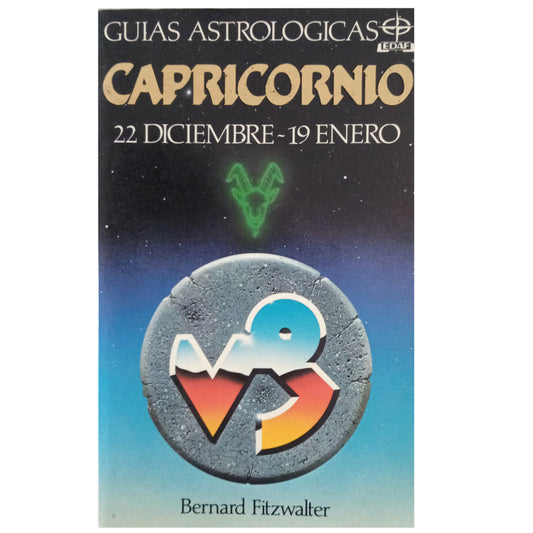 EDAF ASTROLOGICAL GUIDES. CAPRICORN DECEMBER 22-JANUARY 19. Fitzwalter, Bernard